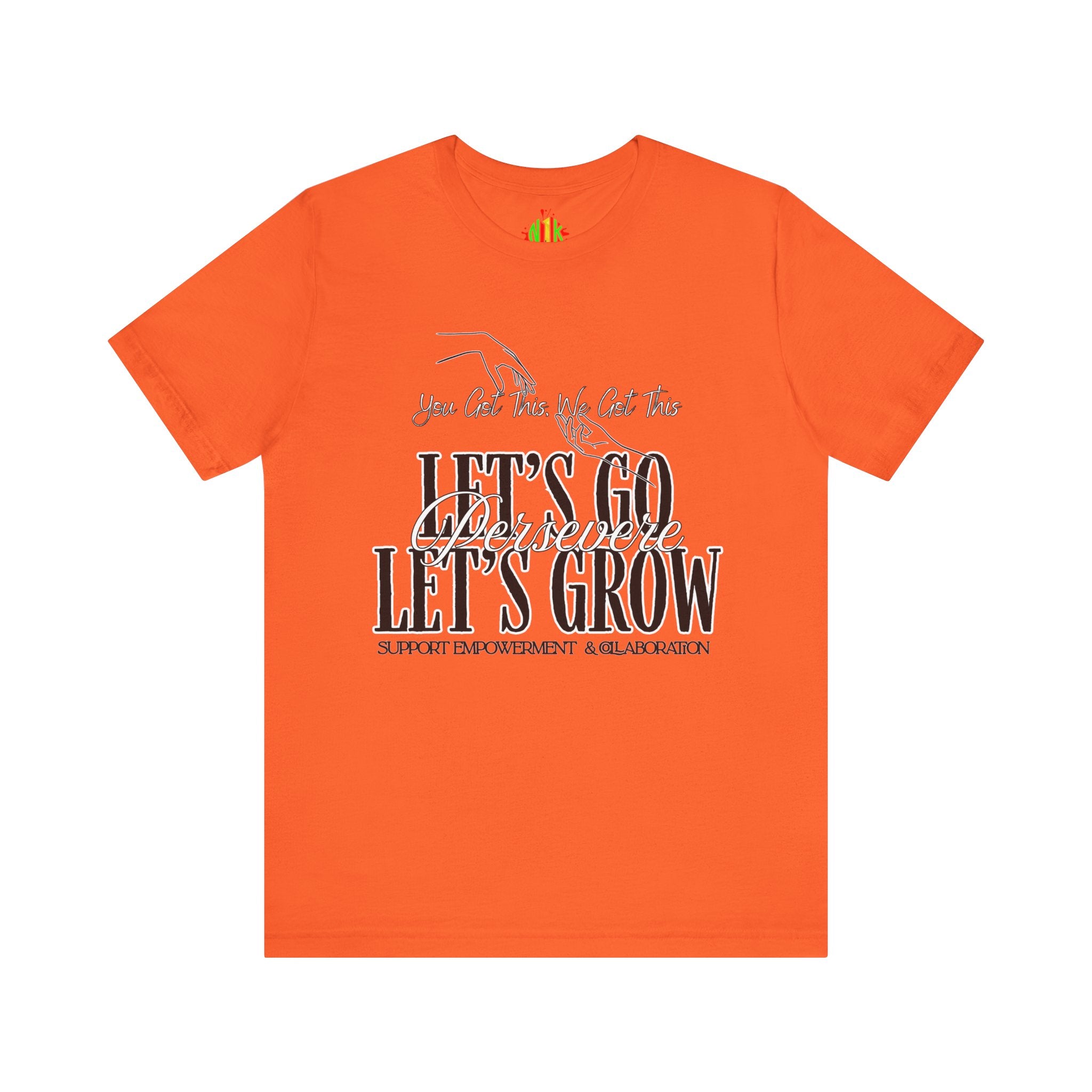 Empowerment Tee, Motivational Shirt, Growth Inspiration Tee, Support Empowerment Apparel, Positive Vibes Tee